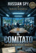 Il Comitato. Italienisch lernen mit einem Spy-Thriller: Russian Spy Series Band 4/5 - Zweisprachiges Glossar Italienisch-Deutsch, Grammatikübungen B1/ by Roberto Borzellino