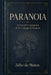 Paranoia: A Pathogenic Essay on Systematized Delusions by M. Smouch, Júlio de Matos