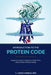 Introduction to the Protein Code: A Beginner's Guide to Topological Proteomics, Multi-Omics, and the Shape of Human Biology by C. Louis-Charles