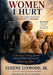 Women I Hurt: A Journey of Healing, Growth and Unapologetically Choosing You by Gracia Sandman, Jr. Linwood Eugene