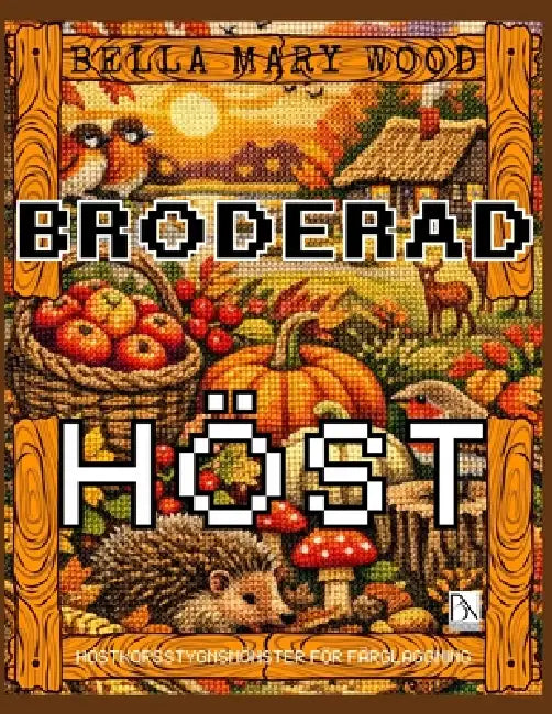 Broderad Höst eller höstmönster för korstyn för färgläggning: broderi bok by Bella Mary Wood