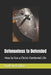Defenseless to Defended: How to live a Christ-Centered Life by Nathan Barnes, Andrew James Hawkins