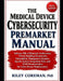 The Medical Device Cybersecurity Premarket Manual: Software Bill of Materials Architecture, Threat Modeling Frameworks, Vulnerability Management Syste by Riley Coreman