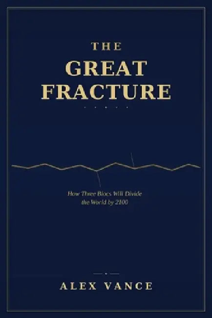 The Great Fracture: A Prediction, Not a Possibility by Alex Vance