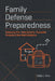Family Defense Preparedness: Emergency Kits, Home Security, Evacuation Protocols & Real-World Resilience by Alice Schwartz, Calder J. Wynn