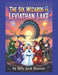 The Six Wizards of Leviathan Lake by Billy-Jack Benson