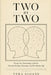 Two by Two: Twenty-Two Partnerships in Murder, From the Overbury Poisoning to the Hart Family Cliff by Vera Sloane