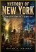History of New York: From Lenape Homeland to Global City by David A. Griner
