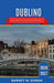Dublino Guida turistica di 2026-2027: Quartiere per quartiere: pub, musei, fughe sulla costa e consigli utili per ogni visitatore. by Barney M. Duran