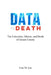 Data to Death: The Extraction, Silence, and Death of Adams County by Lisa M. Lee