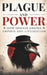 Plague and Power: How Disease Shaped Empires and Civilization by Auren Velcrest