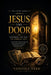 Jesus the Door: Entering the Way of Eternal Life by Vanessa Terk