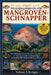 Pflegehandbuch Für Mangroven-Schnapper: Das vollständige Schritt-für-Schritt-Handbuch zur Haltung gesunder, farbenprächtiger und gedeihender Salzwasse by Tobias J. Krüger
