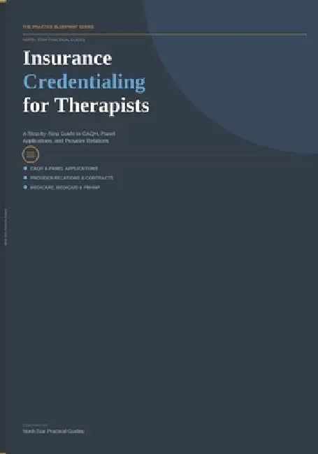 Insurance Credentialing for Therapists by North Star Practical Guides