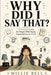 Why Did I Say That?: A Survival Guide for People Who Replay Conversations at 2 A.M. by Millie Bell