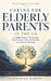 Caring for Elderly Parents in the UK: A Family Guide to Caregiving, Care Funding, Power of Attorney, and Hospital Discharge by Catherine Hadley