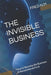 The Invisible Business: How to Become the Business AI Recommends First by Fred N. M.