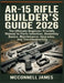 Ar-15 Rifle Builder's Guide 2026: The Ultimate Beginner-Friendly Manual to Parts Selection, Assembly Basics, Maintenance, Upgrades, and Troubleshootin by McConnell James