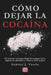 Cómo dejar la cocaína: El camino real para dejar de escapar de ti, superar la adicción y volver a vivir en paz by Gabriel J. Varela