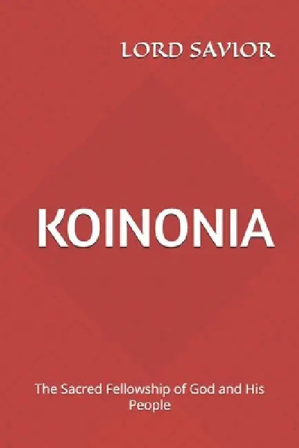 Koinonia by Lord Savior