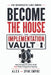 Become The House: The Implementation Vault: How Chiropractic Clinics Build Real Patient Acquisition Systems by Alex Ben Rejeb