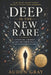 Deep Is the New Rare: Attention, Judgment, and the Human Skills No Algorithm Can Fake by Auden Gray