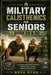 Military Calisthenics for Seniors Over 50 & 60: Low-Impact Bodyweight Workouts to Build Strength, Balance, Mobility, and Endurance by Nova Rynn