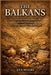The Balkans: Ten Thousand Years of Migration, Ancient DNA, and the Civilizations That Forged Europe by Eva Myers