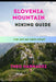 Slovenia Mountain Hiking Guide by Theo Harnadez