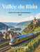 Vallée du Rhin Guide des trains panoramiques 2026: De Mayence à Coblence en train: châteaux, vignobles, vues sur le fleuve et un voyage facile pour le by Kenny More