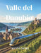 Valle del Danubio Guida ai treni panoramici 2026: Da Magonza a Coblenza in treno: castelli, vigneti, panorami fluviali e un viaggio facile anche per c by Kenny More