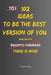 102 Ideas To Be The Best Version Of You: No Perfect Transformation. No Extreme Discipline. Simple Ideas To Build Better Habits, Think More Clearly, Im by Charles King