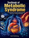 Textbook of Metabolic Syndrome: An Integrated Framework for Pathophysiology, Clinical Care, and Population Health by Hall Publishing