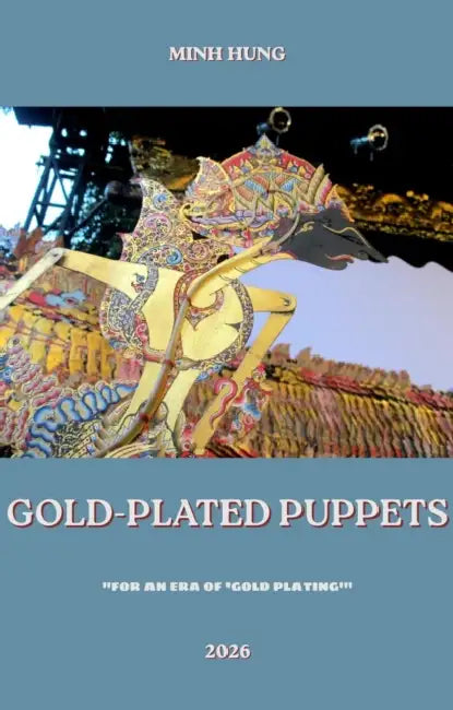 Gold-Plated Puppets by Minh Hưng