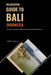 Relocation Guide to Bali Indonesia: For Retirees, Students, Digital Nomads, Expats and Professionals by Justin Colella