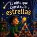 El niño que construía estrellas by Yoanis Miranda