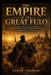 The Empire of the Great Fulo: A History of Fulani Kingdoms, Sahel Warfare, and Islamic Revolutions Across West Africa by Sarah Lambert