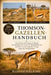 Thomson-Gazellen-Handbuch: Eine fundierte Erforschung der Biologie, des Verhaltens, der Grenzen des Wohlbefindens und der Ethik verantwortungsvoller F by Marcus Fielding