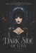 The Dark Side of Love: One Year Anniversary Edition by Sadee Hodge