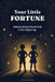 Your Little Fortune: Raising Money-Fluent Kids in the Digital Age by Idan Baron