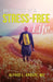 In Search of a Stress-Free Life by Alfred L. Anduze