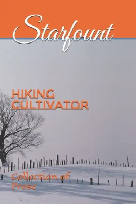 Hiking cultivator: They once shone in the darkness by 星 源