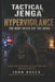 Tactical Jenga(TM). Book 4: Hypervigilance: The Body Never Got the Memo by John M. Hosea