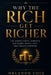 Why the Rich Get Richer: The Hidden Habits, Mindsets, and Money Moves That Keep Wealth Growing by Orlando Cole