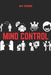 Mind Control: Forbidden Psychological Tricks for Self-Improvement That School Didn't Teach You: dark psychology secret, dark manipulation techniques, by M. R. Thorne