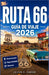 Ruta 66 Guía de Viaje 2026: Tu guía completa para explorar la histórica Ruta Madre de Estados Unidos. Restaurantes, desvíos y recorridos por el desier by Julian P. Carver