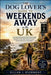 The Dog Lover's Guide to Weekends Away in the UK: A Complete Dog Friendly Weekends Away Book Featuring Pet-Welcoming Stays, Scenic Walks, Beaches, Cou by Julian J. Evermont