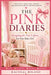 The Pink Diaries: Navigating the First Five Years for Your Baby Girl by Racheal Roland