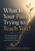 What Is Your Pain Trying to Teach You?: A Principle-Based Guide to Turning Struggle, Setbacks, and Inner Wounds Into Wisdom, Strength, and Growth by Orlando Cole