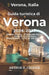 Guida turistica di Verona 2026-2027: Pianificazione di una visita in città con serate culturali, passeggiate panoramiche, cucina locale, itinerari bre by Arthur H. Crozier